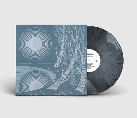 Music for the Moon and the Trees - 12" vinyl + digital download