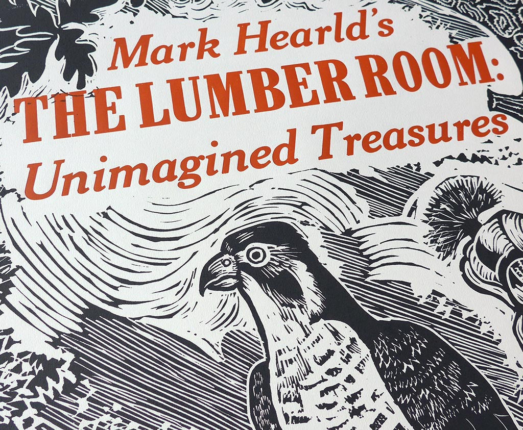 The Lumber Room: Unimagined Treasures Letterpress Poster - Mark Hearld - St. Jude's Prints